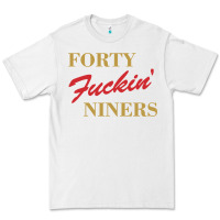 White forty fvckin' niners Premium Tee - ArtMosaic