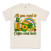 Natural St. Patrick's All you need is coffee and luck Classic Tee - OliviaCreatesArt