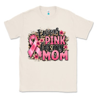 Natural i wear pink for my mom Classic Tee - BarkalooDesign