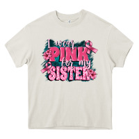 Cream i wear pink for my sister Heavy Core Tee - FaDigitalArtStudio