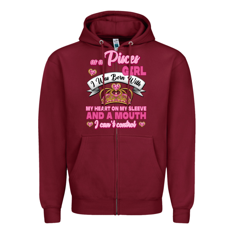 As A Pisces Girl I Was Born With My Heart On My Sleeve And A Mouth Zipper Hoodie by Jasminsmagicworld | Teevron