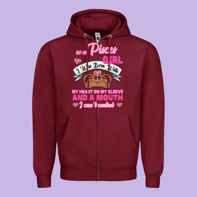 As A Pisces Girl I Was Born With My Heart On My Sleeve And A Mouth Zipper Hoodie Designed By Jasminsmagicworld