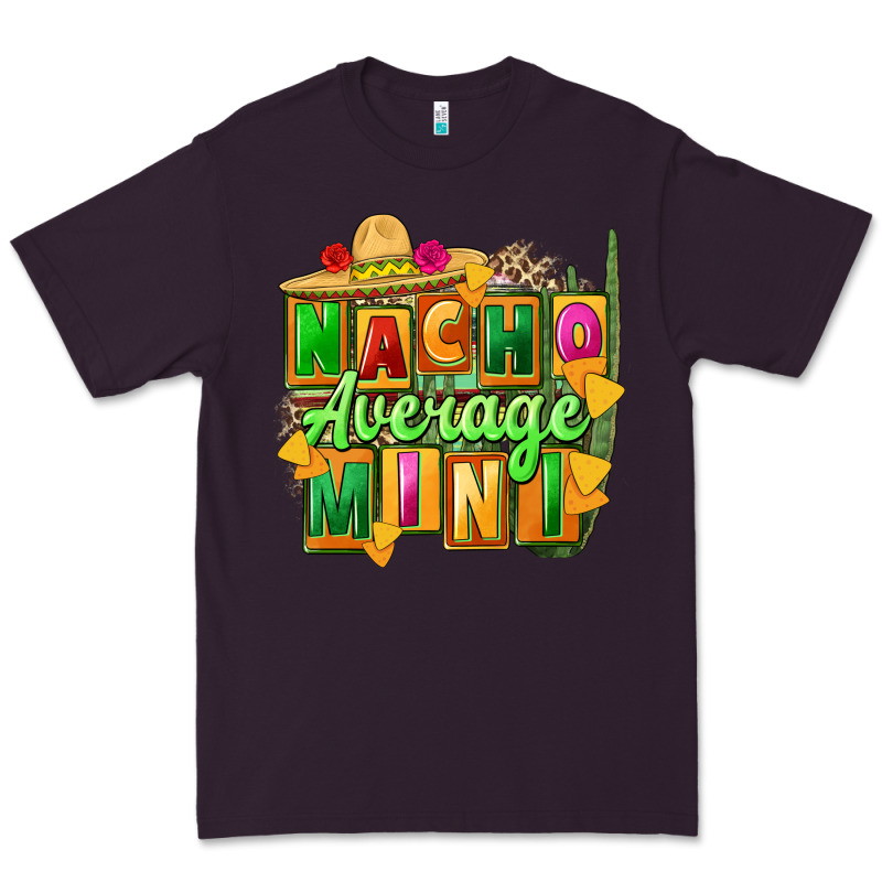Nacho Average Mini Premium Tee by FaDigitalArtStudio | Teevron