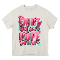 Fight Believe Hope Survive Cancer Awareness Heavy Core Tee | Teevron