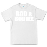 White bad & boujee Premium Tee - artisFamous