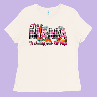 This Mama Is Chilling With Her Peeps Ladies Tee Designed By Cowhidedigitalart