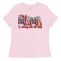 Bubblegum Pink This Mama Is Chilling With Her Peeps Ladies Tee - CowhideDigitalArt