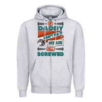 Heather Grey if daddy can't fix it we are all screwed Zipper Hoodie - Jasminsmagicworld