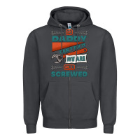Smoke if daddy can't fix it we are all screwed Zipper Hoodie - Jasminsmagicworld