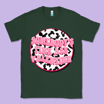 Somebody's Fine Ass Valentine Classic Tee Designed By Fadigitalartstudio