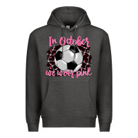Charcoal Heather in october we wear pink soccer Premium Hoodie - BarkalooDesign