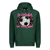 Sports Green in october we wear pink soccer Premium Hoodie - BarkalooDesign