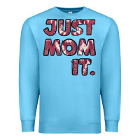 Ocean Blue just mom it pink Premium Sweatshirt - Jasminsmagicworld