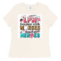 Bone LPN because nurses need heroes Ladies Tee - LillyAllenDesigns