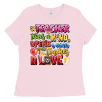 Bubblegum Pink a Teacher Takes a Hand Opens a mind and Touches A Ladies Tee - CowhideDigitalArt