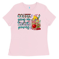 Bubblegum Pink Coffee Gives Me Teacher Powers Ladies Tee - CowhideDigitalArt