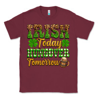 Burgundy St. Patrick's Irish today hungover tomorrow Classic Tee - OliviaCreatesArt