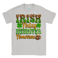 Moon Dust St. Patrick's Irish today hungover tomorrow Classic Tee - OliviaCreatesArt
