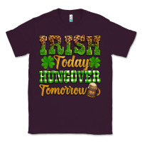 Plum St. Patrick's Irish today hungover tomorrow Classic Tee - OliviaCreatesArt