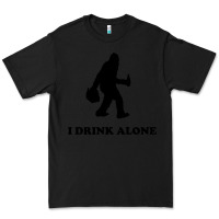 Black bigfoot sasquatch i drink alone Premium Tee - artisFamous