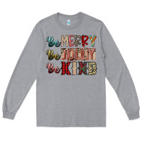Heather Grey be merry be jolly be kind Long Sleeve Tee - SublimationCraftShop