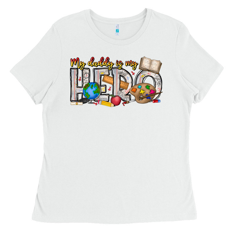 My Daddy Is My Hero Teacher Ladies Tee by CowhideDigitalArt | Teevron