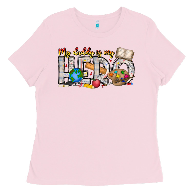 My Daddy Is My Hero Teacher Ladies Tee by CowhideDigitalArt | Teevron