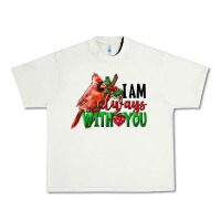 Pistachio I Am Always With Your Cardinal Bird Urban Heavy Tee - LillyAllenDesigns