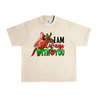 Sandshell I Am Always With Your Cardinal Bird Urban Heavy Tee - LillyAllenDesigns