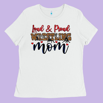 Loud And Proud Wrestling Mom Ladies Tee Designed By Lillyallendesigns