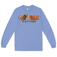 Colony Blue Gobble Gobble Til You Wobble Long Sleeve Tee - LillyAllenDesigns