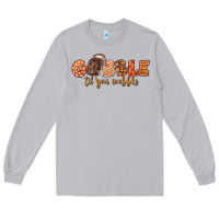 Moon Dust Gobble Gobble Til You Wobble Long Sleeve Tee - LillyAllenDesigns