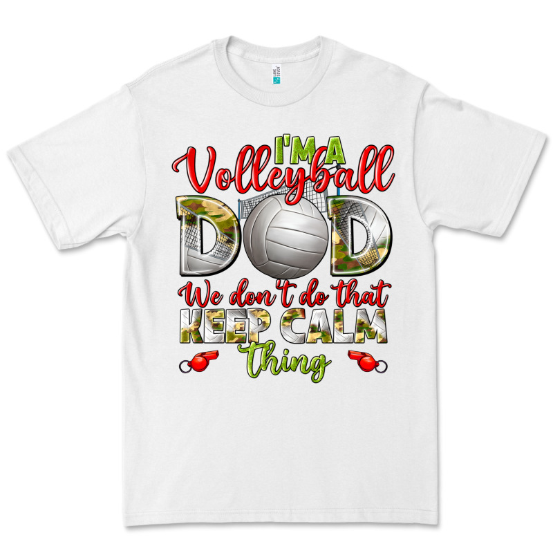 I'm A Volleyball Dad We Don't Do That Keep Calm Premium Tee by BundleAndBundleShop | Teevron