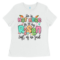 White easter he is not here for he has risen just as he Ladies Tee - LillyAllenDesigns