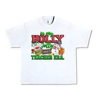 White In My Holly Jolly Teacher Era Urban Heavy Tee - CowhideDigitalArt
