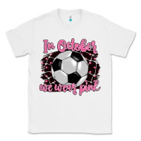 White in october we wear pink soccer Classic Tee - BarkalooDesign