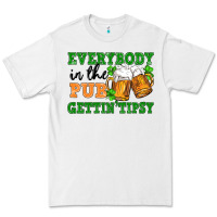 White everybody in the pub gettin tipsy Premium Tee - FaDigitalArtStudio