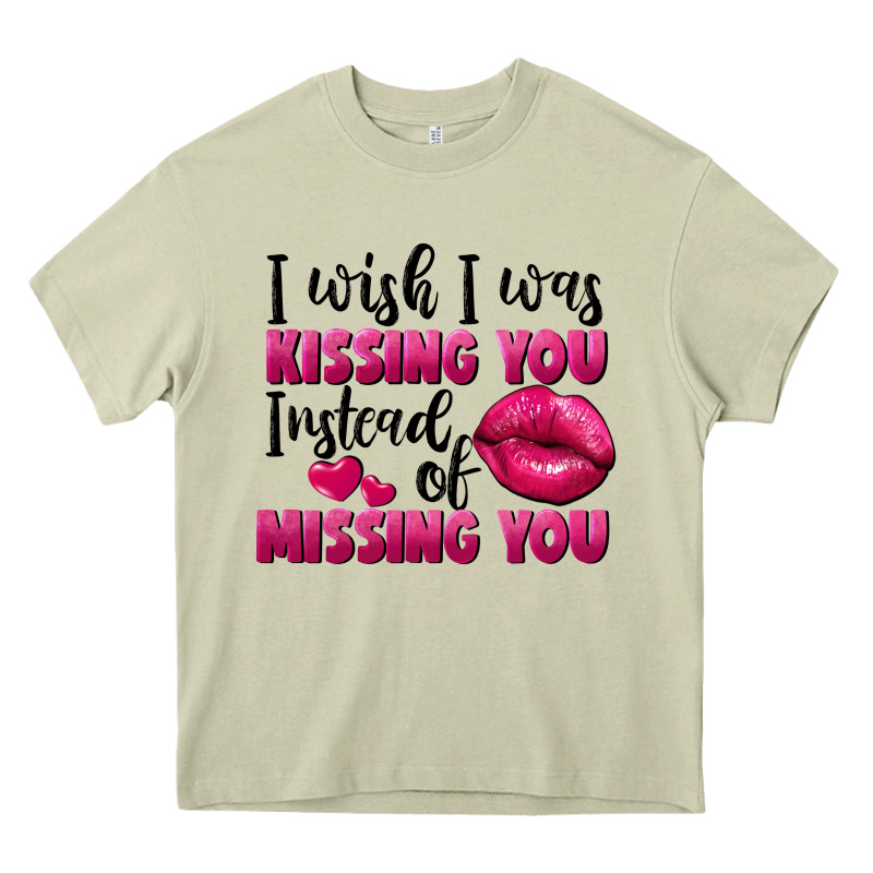 I Wish I Was Kissing You Instead Of Missing You Heavy Core Tee by FaDigitalArtStudio | Teevron