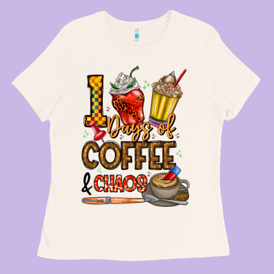 100. Days Of Coffee  Chaos Ladies Tee Designed By Cowhidedigitalart