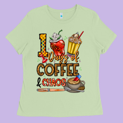 100. Days Of Coffee  Chaos Ladies Tee Designed By Cowhidedigitalart