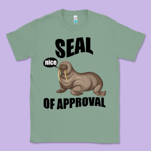 Seal Nice Of Approval Classic Tee Designed By Bettercallsaul