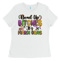 White bead up bitches it s mardi gras Ladies Tee - LillyAllenDesigns