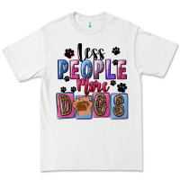 White less people more dogs Premium Tee - FaDigitalArtStudio