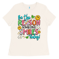 Be The Reason Someone Smiles Today Ladies Tee | Teevron