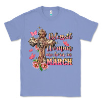 Colony Blue Blessed women are born in March Classic Tee - FaDigitalArtStudio
