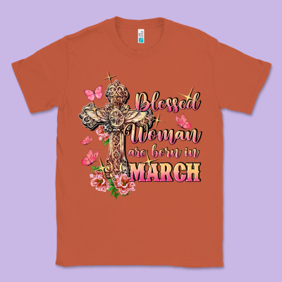 Blessed Women Are Born In March Classic Tee Designed By Fadigitalartstudio