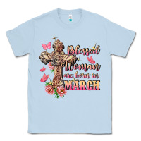 Dusty Blue Blessed women are born in March Classic Tee - FaDigitalArtStudio