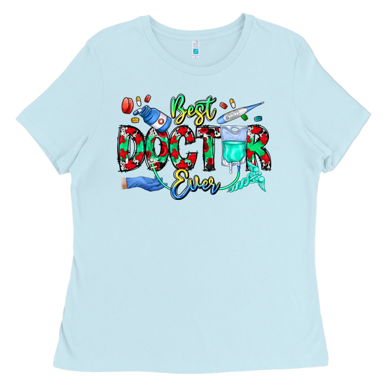 Best Doctor Ever Ladies Tee by CowhideDigitalArt | Teevron