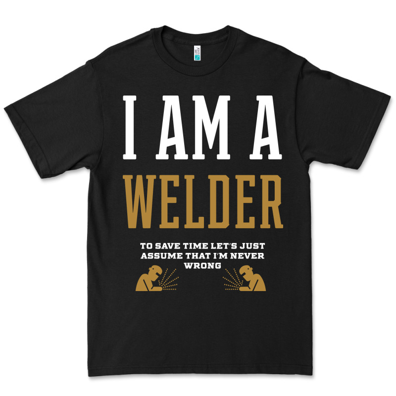I Am A Welder - Welder Job Gift Funny Premium Tee by artisFamous | Teevron