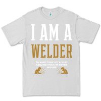 Dove Grey I Am A WELDER - WELDER Job Gift Funny Premium Tee - artisFamous
